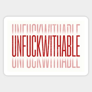 UNFUCKWITHABLE / Typographic Statement Design Magnet